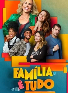 Imagem de: Família é Tudo 1ª Temporada Torrent Download