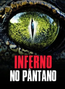 Imagem de: Inferno no Pântano Torrent