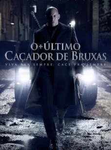 Imagem de: O Último Caçador de Bruxas Torrent